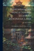 Perkembangan Pengetahuan Sedjarah Indonesia Lama