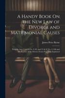 A Handy Book On the New Law of Divorce and Matrimonial Causes