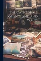 The Cathedrals of England and Wales