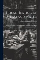 House Heating by Steam and Water