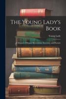 The Young Lady's Book