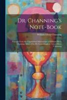 Dr. Channing's Note-Book