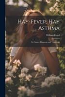Hay-Fever, Hay Asthma