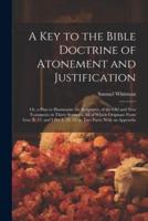 A Key to the Bible Doctrine of Atonement and Justification