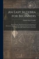 An Easy Algebra for Beginners