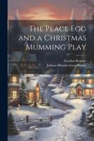 The Peace Egg and a Christmas Mumming Play