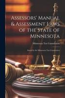 Assessors' Manual & Assessment Laws of the State of Minnesota