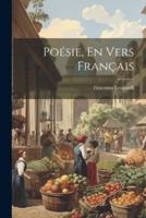 Poésie, En Vers Français