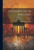Eulenspiegel in England; Volume 27