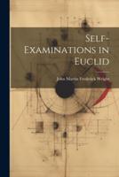 Self-Examinations in Euclid