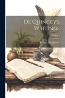 De Quincey's Writings; Volume 1