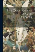 The Quest of the Four-Leaved Clover