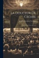 La Douceur De Croire