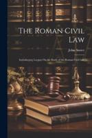 The Roman Civil Law