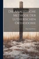 Die Analytische Methode Der Lutherischen Orthodoxie