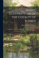 Select Illustrations of the County of Surrey