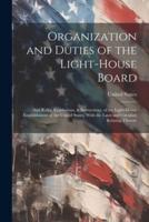 Organization and Duties of the Light-House Board