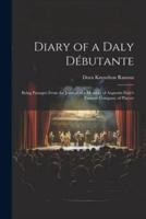 Diary of a Daly Débutante
