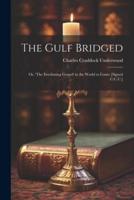 The Gulf Bridged
