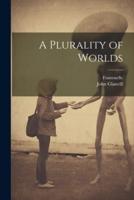 A Plurality of Worlds