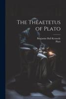 The Theaetetus of Plato