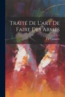 Traité De L'art De Faire Des Armes