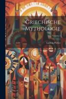 Griechische Mythologie; Volume 2