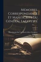 Mémoires, Correspondance Et Manuscrits Du Général Lafayette; Volume 5