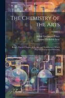 The Chemistry of the Arts
