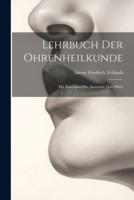 Lehrbuch Der Ohrenheilkunde