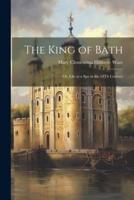 The King of Bath