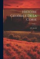 Histoire Gégérale De La Corse; Volume 1