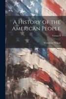 A History of the American People; Volume 9