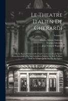Le Theatre Italien De Gherardi