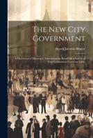 The New City Government