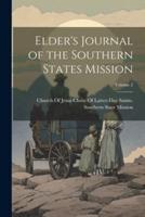 Elder's Journal of the Southern States Mission; Volume 2