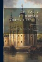 The Early History of Oxford, 727-1100
