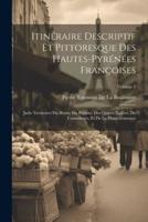 Itinéraire Descriptif Et Pittoresque Des Hautes-Pyrénées Françoises