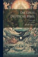Die Erste Deutsche Bibel; Volume 243