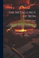 The Metallurgy of Iron
