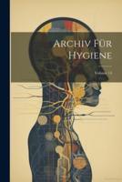Archiv Für Hygiene; Volume 14
