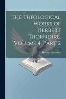 The Theological Works of Herbert Thorndike, Volume 4, Part 2