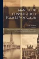 Manuel De Conversation Pour Le Voyageur