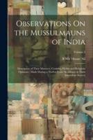 Observations On the Mussulmauns of India