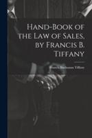 Hand-Book of the Law of Sales, by Francis B. Tiffany