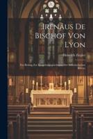 Irenäus De Bischof Von Lyon