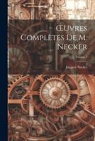 OEuvres Complètes De M. Necker; Volume 7