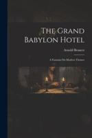 The Grand Babylon Hotel