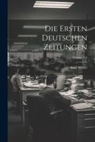 Die Ersten Deutschen Zeitungen; Volume 111