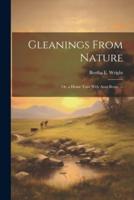 Gleanings From Nature